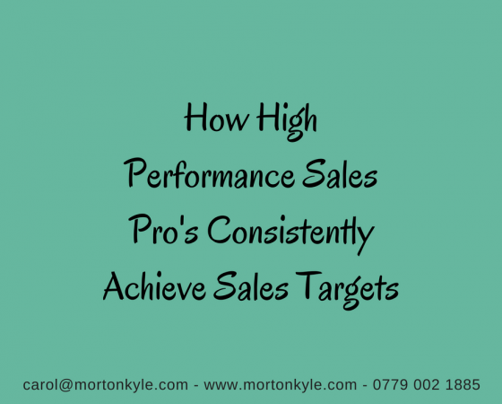 High Performance Sales Pro’s Consistently Achieve Sales Targets. You?