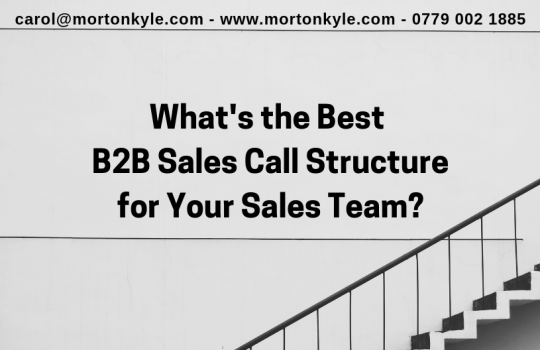 A Sales Call Structure That Works!