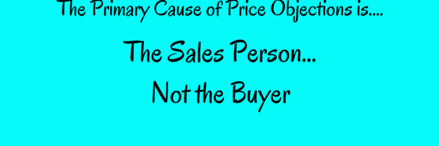 Overcoming Price Objections | Because Price Should Never Be an Objection