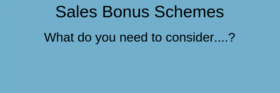 Sales Bonus Schemes | What’s Really Important?