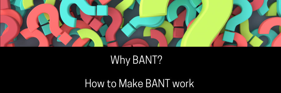 BANT Sales Qualification | How to use BANT to help you sell