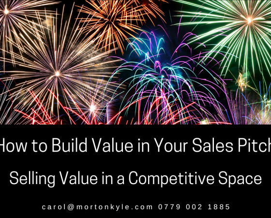 How to Build Value in Your Sales Pitch