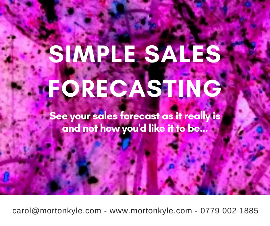 Simple Sales Forecasts to help consultative sales people hit targets