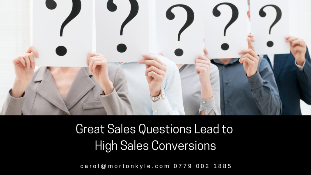 Sales qualification questions that are structure, logical and value based will massively increase the chances of getting an order