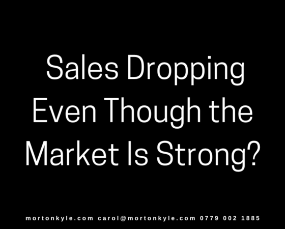Why Are Our Sales Dropping Even Though the Market Is Strong?
